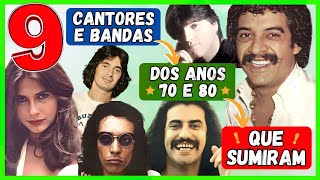 09 CANTORES QUE SUMIRAM | ANOS 70 E 80 – PARTE 11 🎶