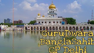 Visit to Gurudwara BanglaSahib Connaught place Delhi || Indian Vlogger Deep