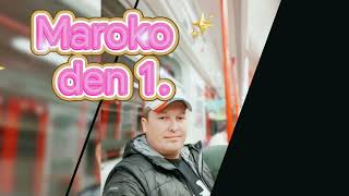 Maroko blog -  den 1.