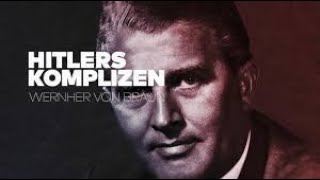 Hitlers Komplizen - Wernher von Braun