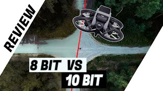 DJI Avata -  8 Bit Vs 10 Bit