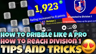 HOW TO DRIBBLE LIKE A PRO☠️| TIPS AND TRICKS😍 |HOW TO REACH DIVISION 1🥳| BEST PROGRESSION? | SQUAD