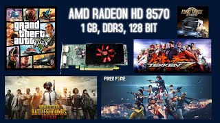 AMD RADEON HD 8570 [ 1GB, DDR3, 128BIT ] BENCHMARK, GTA5, PUBG, FREEFIRE, EURO TRUCK SIMULATOR 2