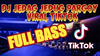 DJ Jedag Jedug Pargoy Viral Tiktok