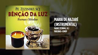 Padre Zezinho, scj - Maria de Nazaré - (Instrumental)