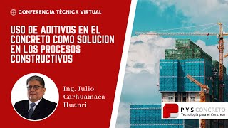 Conferencia Técnica "Uso de aditivos en el concreto como solución en los procesos constructivos"