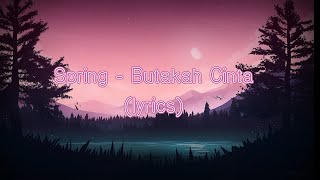 Spring - Butakah Cinta(lyrics)