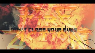 FIRE ACTION - Don't Close Your Eyes