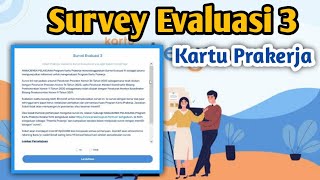 Survey Evaluasi 3 Kartu Prakerja 2022