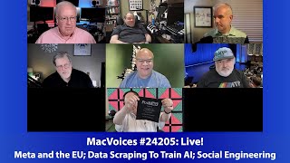 MacVoices #24205: Meta And The EU; Data Scraping To Train AI; Social Engineering