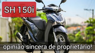 Honda SH 150i: opinião sincera de dono! | Moto Vlog 36