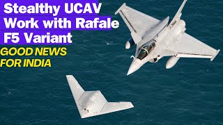 Stealthy UCAV To Work with Rafale F5 Variant I 6th Generation Aircraft I French Loyal Wingman I WHN