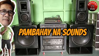 Sound Trip||Sound Check||Pambahay na Sounds Set up.