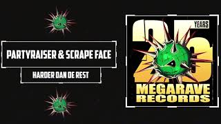 Partyraiser & Scrape Face - Harder Dan De Rest