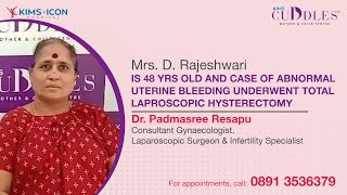 Patient Review of " Total Laparoscopic Hysterectomy " | Dr. Padmasree Resapu | KIMS Cuddles, Vizag