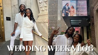 WEDDING WEEK VLOG | Rehearsal Dinner, Appointments, Etc.