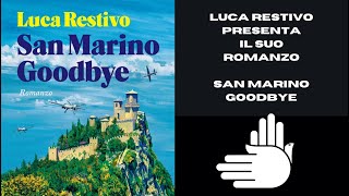 Luca Restivo presenta il suo libro "San Marino Goodbye" - Libriamoci InVolo