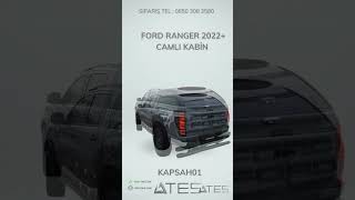 FORD RANGER 2022+ CAMLI KABİN | Ateş Aksesuar | TEL: 08503082580