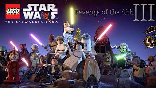 LEGO Star Wars: The Skywalker Saga - Episode 3 Revenge of the Sith Playthrough