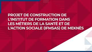 Projet de construction de l'IFMSAS de Meknès