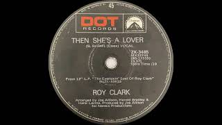 1970: Roy Clark - Then She's A Lover - mono 45