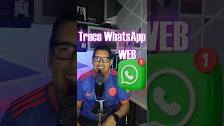 💻 Truco imperdible de WhatsApp Web😱 con un Click✅