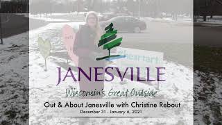 Out & About Janesville with Christine Rebout December 31 - January 6, 2021