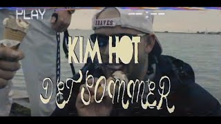 Kim Hot, Granaten & EE - Det Sommer | Musikvideo