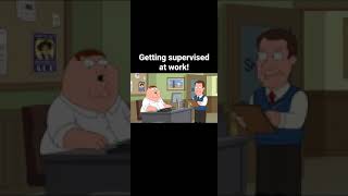 getting supervised at work #familyguy #shorts #funny #comedy