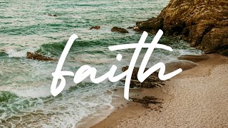 FAITH | Praise and Worship Song lyric video