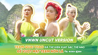 VNWN UNCUT | TEAM QUAI THAO ĐÃ THỂ HIỆN XUẤT SẮC THẾ NÀO ĐỂ VƯỢT MẶT TEAM NÓN LÁ TẠI NINH BÌNH