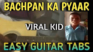 Bachpan Ka Pyar Guitar Lesson | Easy Guitar Tabs | Jaane Meri Jaane Mann | Viral Kid | Bachpan |