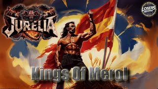 JURELIA - KINGS OF MEROL - LA MEJOR BANDA DE METAL- BEST METAL BAND - #metal #best #metalband #music