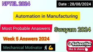 Automation in Manufacturing WEEK 5 Quiz | Assignment 5 Solution | NPTEL | SWAYAM 2024