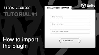 Zibra Liquids - Tutorial 1. How to import the plugin? | Unity 3D