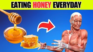 You Won't Believe What Happens When You Eat Honey Every Day (The 10 Health Benefits Of Honey)