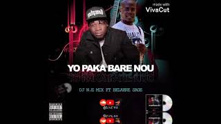 Dj N.E mix ft belabre sage (yo paka bare nou