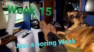 Skoolie Week 15: Just a boring Week