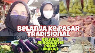 belanja mingguan ke pasar tradisional || belanja ke pasar tradisional