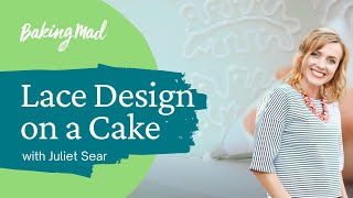 How to Create a Lace Design on a Cake | Baking Mad