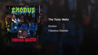 Exodus - The toxic waltz