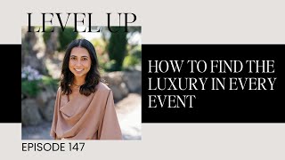 How to find the luxury in every event w/ Giselle Films