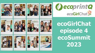 ecoGirlChat Episode 4 Part 1 ecoSummit interviews