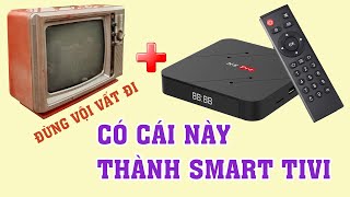 Tivi cũ bỏ đi trở nên thông minh nhờ thiết bị này. Tivi box Magicsee N5 Pro chỉ 400K+ | PTA-ND