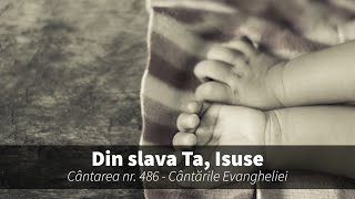 486. Din slava Ta, Isuse