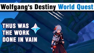 Thus Was the Work Done in Vain World Quest | Wolfgang's Destiny