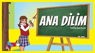 ANA DİLİM ŞEİRİ