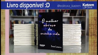 O melhor abraço da minha vida - Katzen Editora - Autora: Enne Lanova (RJ)