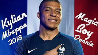 Kylian Mbappe 2018 ▶Magic boy▶ Skills, Goals & Assists ▶ HD●By Alex Markin