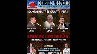 Campanha das Quarta-feira igreja pentecostal Deus de Misterio séde